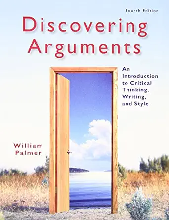 Download eBook/Pdf Discovering Arguments: An Introduction to Critical Thinking, Writing, and Style, 4th Edition - Instructor Resource Manual