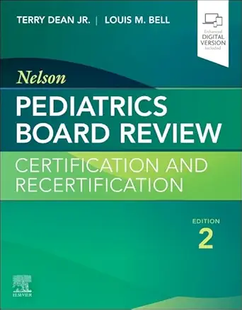 Nelson Pediatrics Board Review: Certification and Recertification, 2nd Edition - E-Book - Original PDF