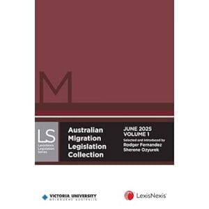 Download Australian Migration Legislation Collection June 2025 (in 2 Volumes)-Original PDF