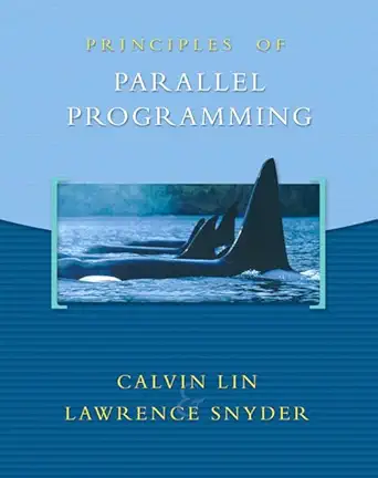 Download eBook/Pdf Principles of Parallel Programming - Instructor Resources (Instructor's Solutions Manual + PowerPoint Presentations)