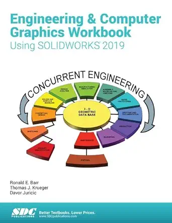 Engineering & Computer Graphics Workbook Using SOLIDWORKS 2019, 12th Edition - E-Book - Original PDF