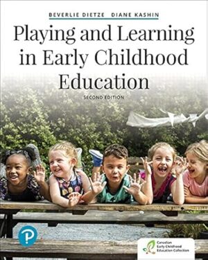 Playing and Learning in Early Childhood Education, Second Edition 2nd Edition