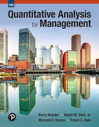Download eBook/Pdf Quantitative Analysis for Management, 14th Edition - Instructor Resources (Instructor's Solutions Manual + Test Bank + PowerPoint Presentations)