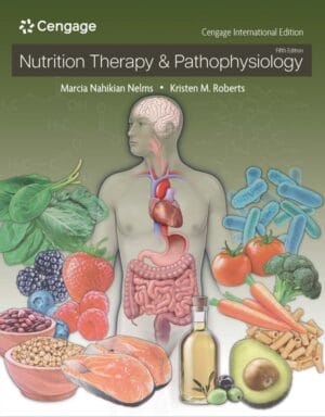 Nutrition Therapy & Pathophysiology, Cengage International Edition, 5th Edition - E-Book - Original PDF