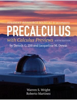 Student Resource Manual to Accompany Precalculus with Calculus Previews, 6th Edition - E-Book - Original PDF