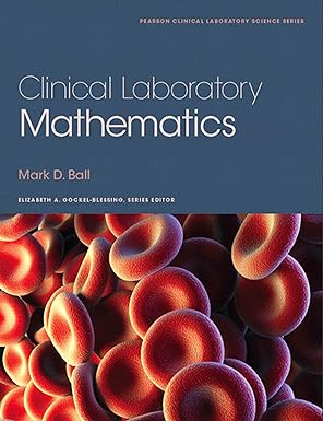 Download eBook/Pdf Clinical Laboratory Mathematics, 1st Edition - Instructor Resources (Test Bank + PowerPoint Presentations)