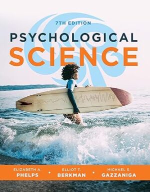Psychological Science (Seventh Edition) 7th Edition