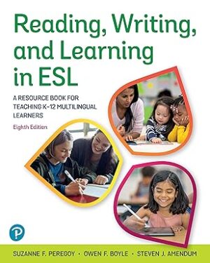 Download eBook/Pdf Reading, Writing, and Learning in ESL: A Resource Book for Teaching K-12 Multilingual Learners, 8th Edition - Instructor Resources (Instructor's Manual + Test Bank + PowerPoint Presentations)