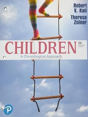 Children: A Chronological Approach, Sixth Canadian Edition (6th Edition)