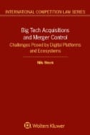 Big Tech Acquisitions and Merger Control : Challenges Posed by Digital Platforms and Ecosystems - E-Book - Original PDF