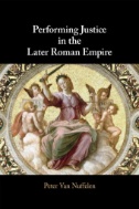 Performing Justice in the Later Roman Empire - E-Book - PDF