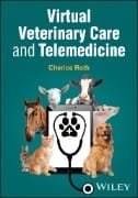 Virtual Veterinary Care and Telemedicine - E-Book - PDF