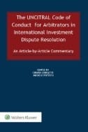 The UNCITRAL Code of Conduct for Arbitrators in International Investment Dispute Resolution : An Article-by-Article Commentary - E-Book - PDF