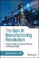 The Gen AI Manufacturing Revolution : Smarter Factories, Enhanced Products, and Reduced Costs - E-Book - PDF