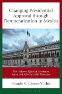 Changing Presidential Approval Through Democratization in Mexico : The Different Effects of Corruption Before and After the 2000 Transition - E-Book - PDF