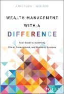 Wealth Management With a Difference : Your Guide to Achieving Client, Generational, and Business Success - E-Book - PDF