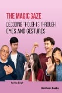 The Magic Gaze: Decoding Thoughts Through Eyes and Gestures - E-Book - PDF
