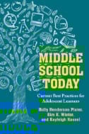 Middle School Today : Current Best Practices for Adolescent Learners - E-Book - PDF