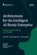 Architectures for the Intelligent AI-Ready Enterprise : Building Real-world Solutions with MongoDB - E-Book - PDF