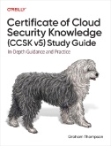 Certificate of Cloud Security Knowledge (CCSK V5) Study Guide : In-Depth Guidance and Practice - E-Book - PDF