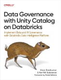Data Governance with Unity Catalog on Databricks : Implement Data and AI Governance with Databricks Data Intelligence Platform - E-Book - PDF
