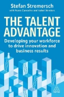 The Talent Advantage : Developing Your Workforce to Drive Innovation and Business Results - E-Book - PDF