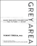 Grey Area : Dark Web Data Collection and the Future of OSINT - E-Book - PDF