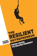 The Resilient Entrepreneur : From Crisis to Enlightenment - E-Book - PDF