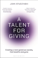 Download pdf A Talent for Giving : Creating a More Generous Society That Benefits Everyone - E-Book - PDF