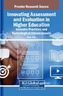 Innovating Assessment and Evaluation in Higher Education : Inclusive Practices and Technological Advancements - E-Book - PDF