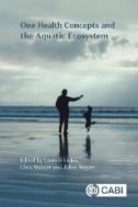 One Health Concepts and the Aquatic Ecosystem - E-Book - PDF