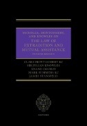 Nicholls, Montgomery, and Knowles on The Law of Extradition and Mutual Assistance - E-Book - PDF
