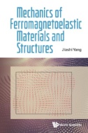 Mechanics Of Ferromagnetoelastic Materials And Structures - E-Book - PDF