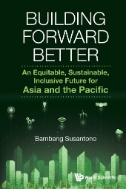 Building Forward Better: An Equitable, Sustainable, Inclusive Future For Asia And The Pacific - E-Book - PDF