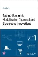 Techno-Economic Modeling for Chemical and Bioprocess Innovations - E-Book - PDF
