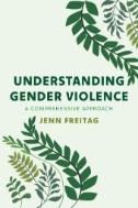 Understanding Gender Violence : A Comprehensive Approach - E-Book - PDF