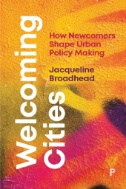Welcoming Cities : How Newcomers Shape Urban Policy Making - E-Book - PDF