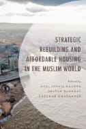 Strategic Rebuilding and Affordable Housing in the Muslim World - E-Book - PDF