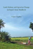 Land, Labour, and Agrarian Change in Nepal's Tarai-Madhesh - E-Book - PDF
